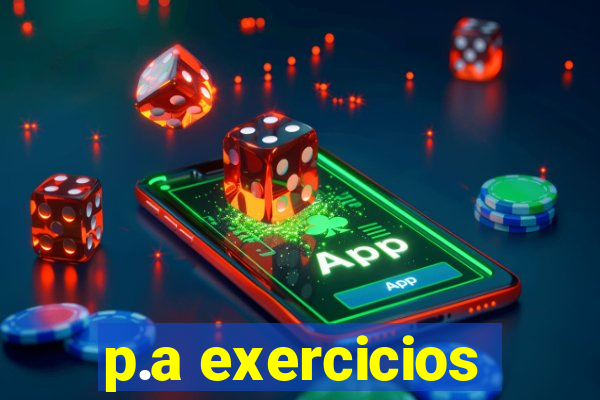 p.a exercicios