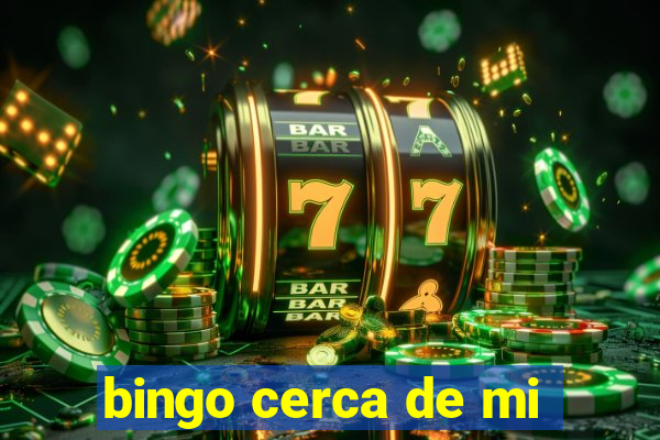 bingo cerca de mi