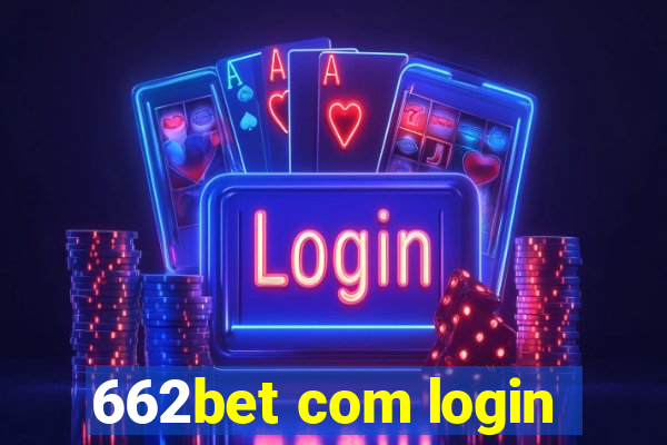 662bet com login