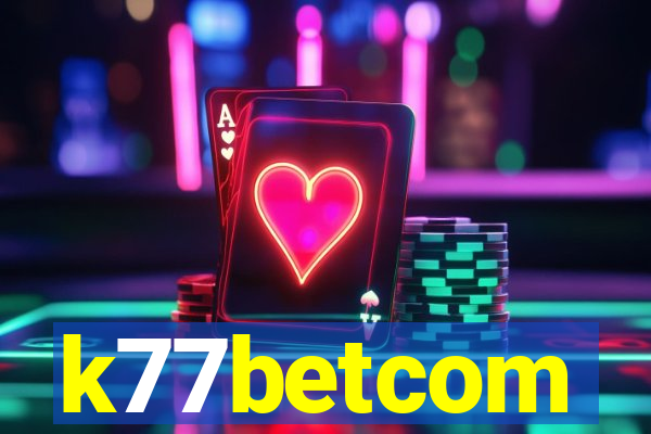 k77betcom