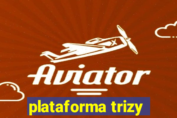 plataforma trizy