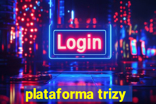 plataforma trizy