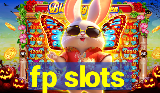 fp slots