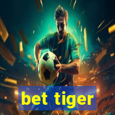 bet tiger