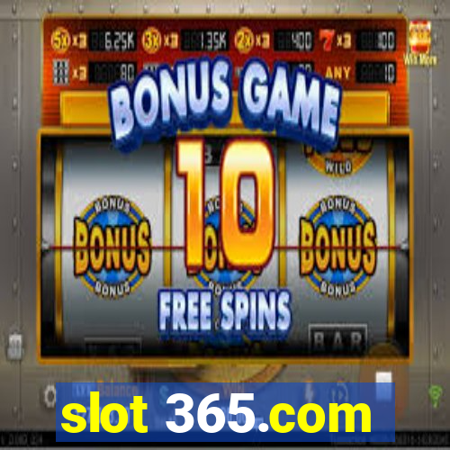 slot 365.com