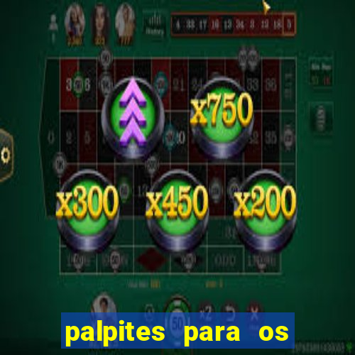 palpites para os jogos de sábado