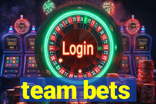 team bets