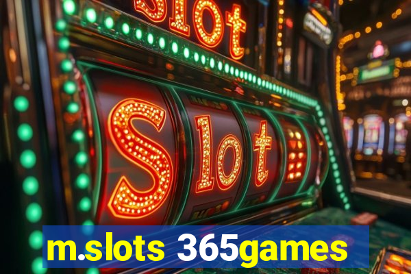 m.slots 365games