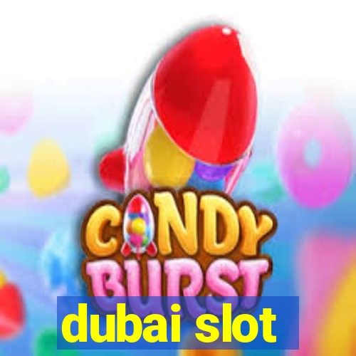 dubai slot