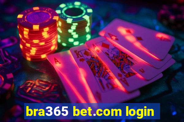 bra365 bet.com login