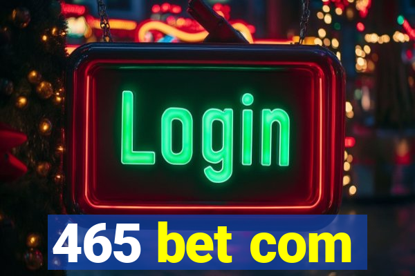 465 bet com