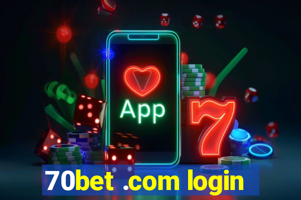 70bet .com login