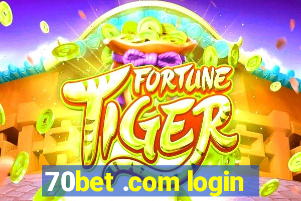 70bet .com login