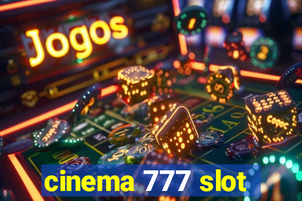 cinema 777 slot