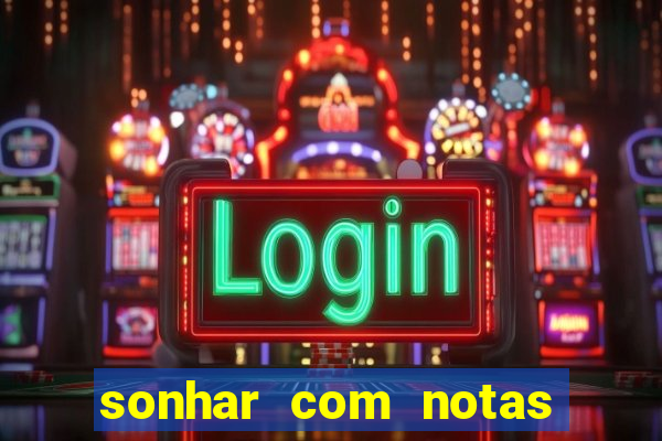 sonhar com notas de 20 reais