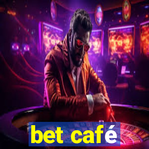 bet café