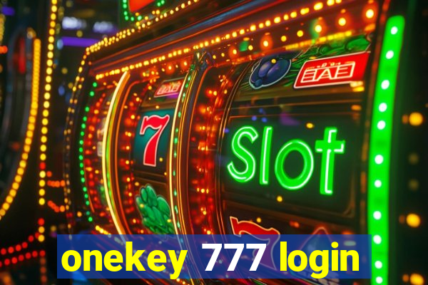 onekey 777 login