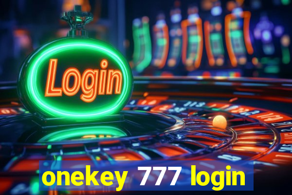 onekey 777 login