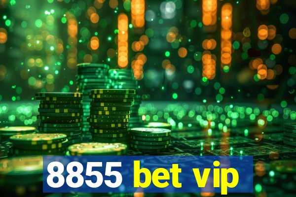 8855 bet vip