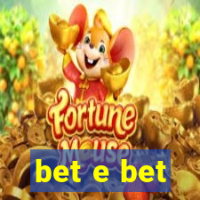 bet e bet