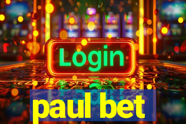 paul bet