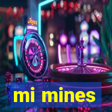 mi mines