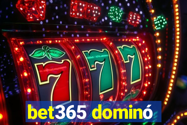 bet365 dominó