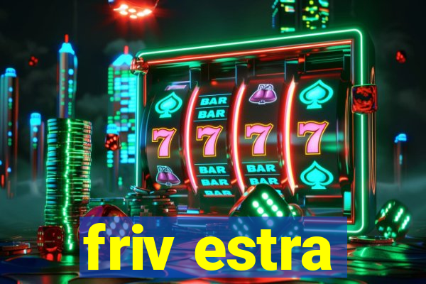 friv estra