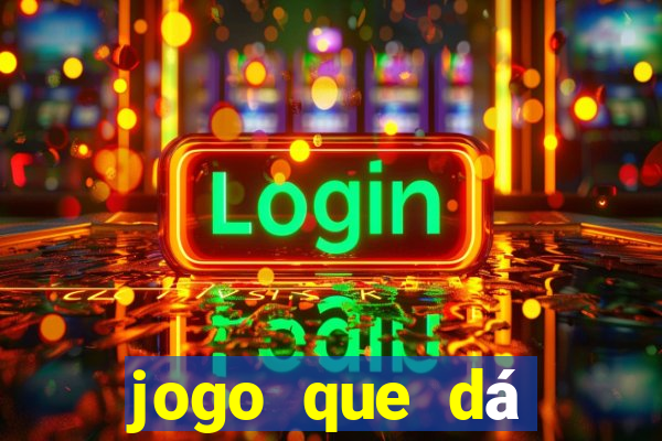 jogo que dá dinheiro na internet