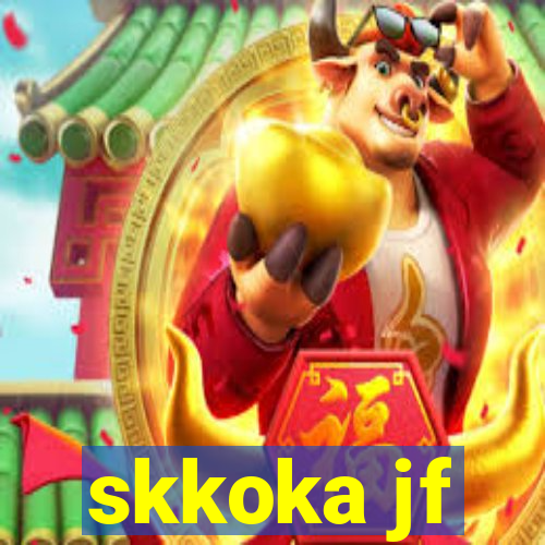 skkoka jf