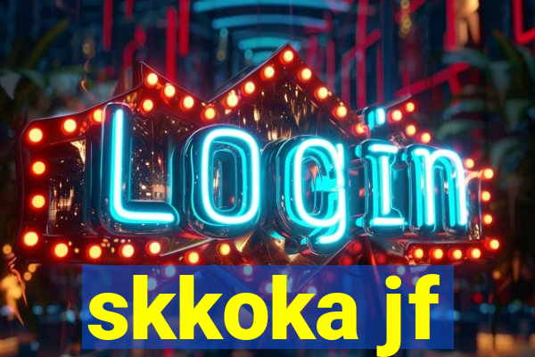 skkoka jf