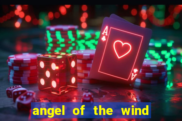 angel of the wind casino hotel