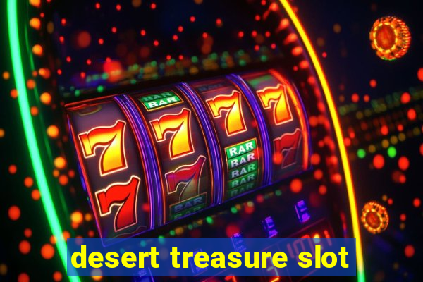 desert treasure slot