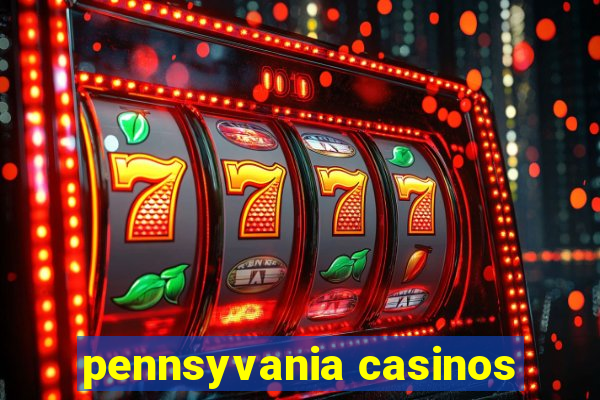 pennsyvania casinos