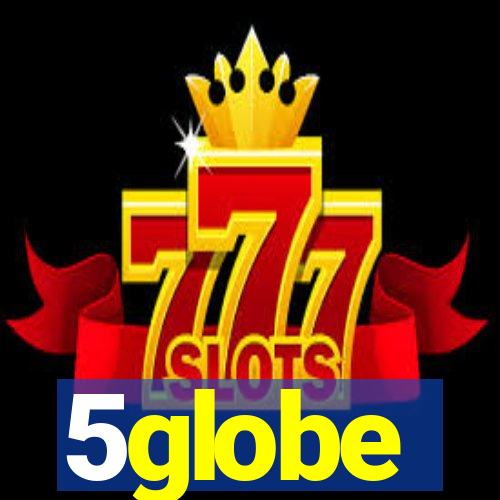 5globe