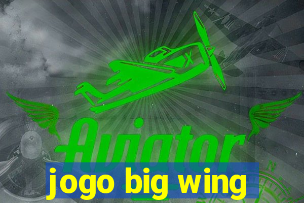 jogo big wing