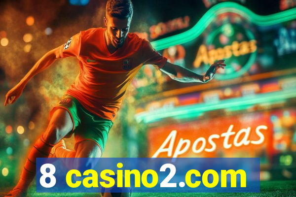 8 casino2.com