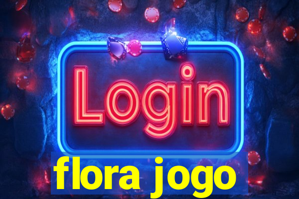 flora jogo