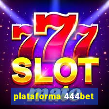 plataforma 444bet