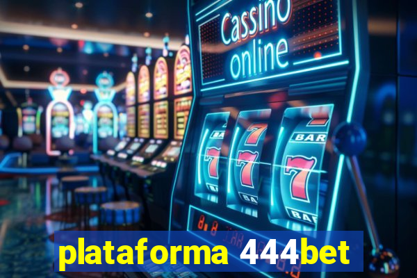 plataforma 444bet