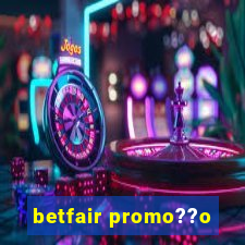 betfair promo??o