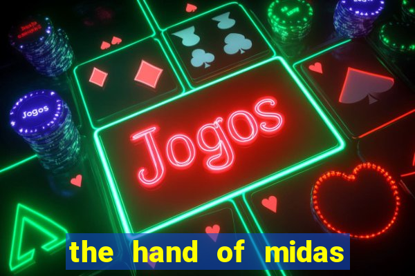 the hand of midas slot pragmatic play