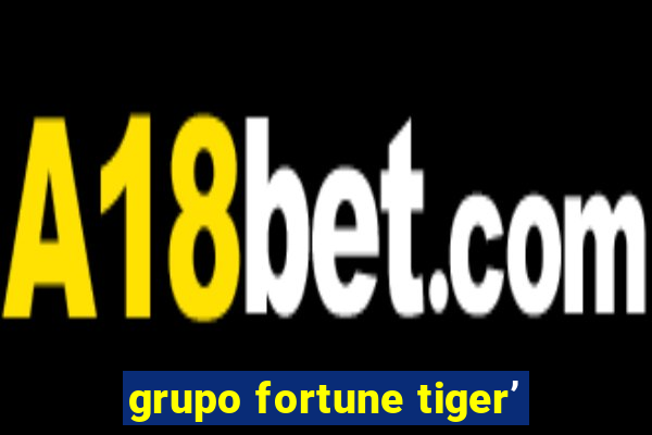 grupo fortune tiger’