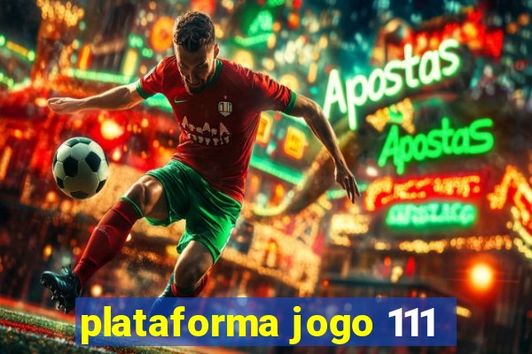 plataforma jogo 111