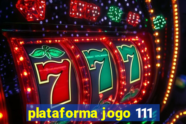 plataforma jogo 111