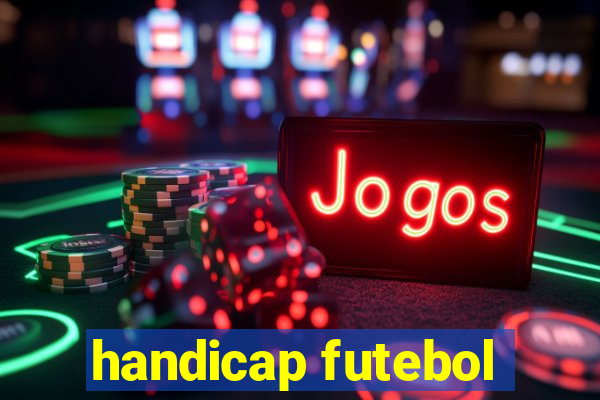 handicap futebol