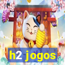 h2 jogos