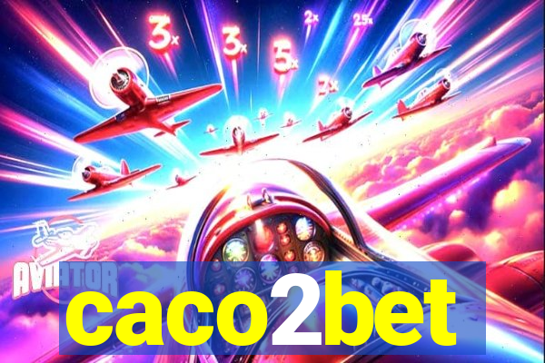 caco2bet