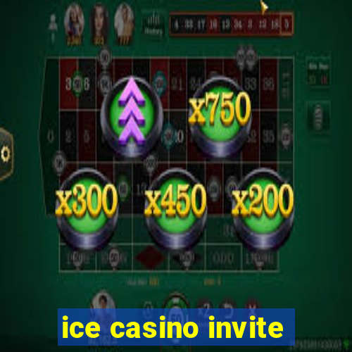 ice casino invite