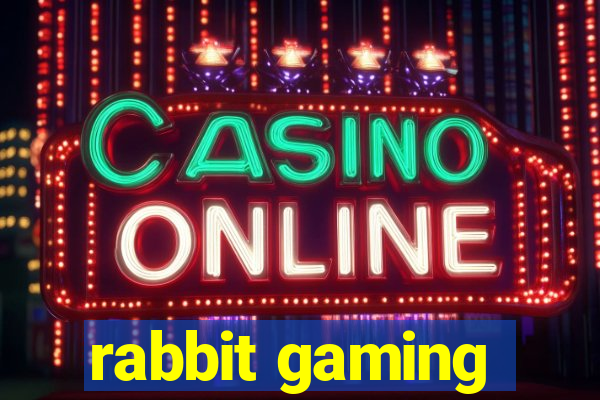 rabbit gaming